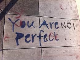 you are not perfect